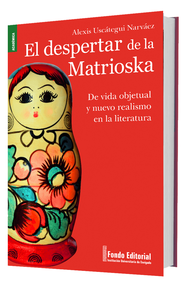 El despertar de la Matrioska: de la vida objetual y nuevo realismo en la literatura